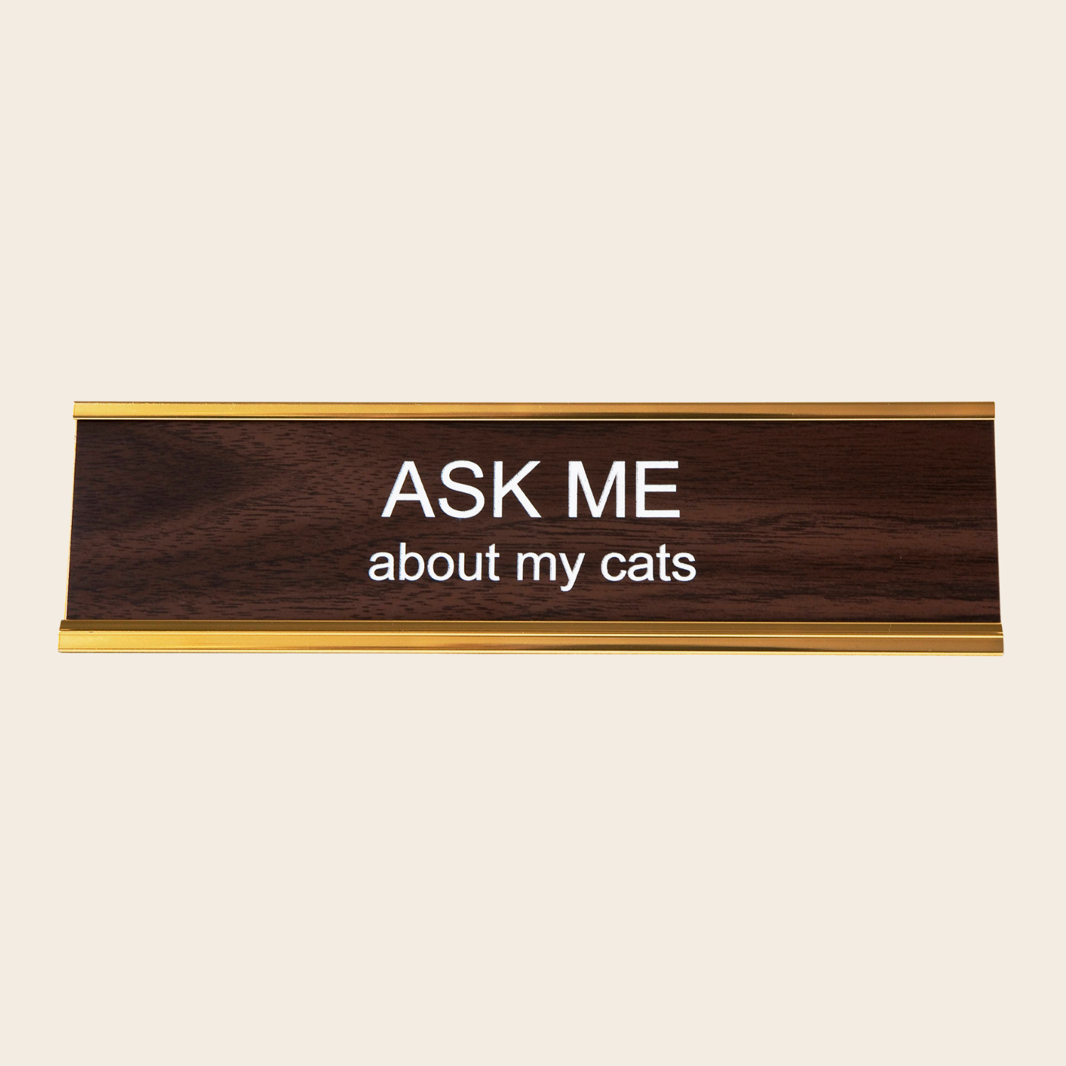 Ask Me About My Cat - Name Plate - Blackbird General Store