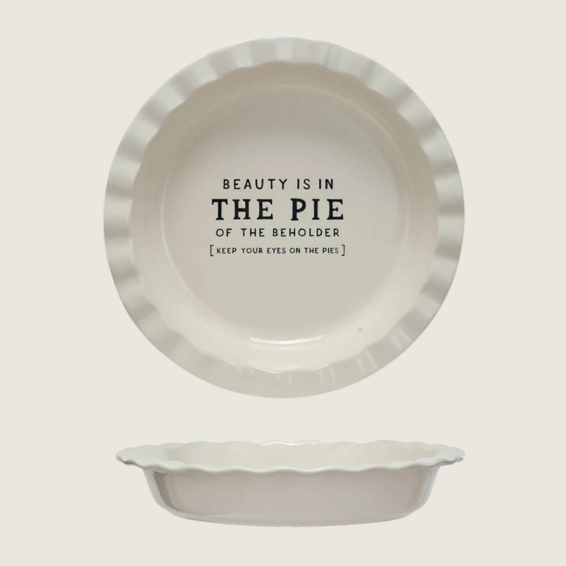 Stoneware Pie Dish w/ Saying