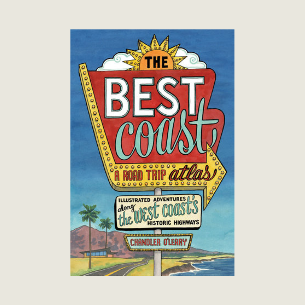 Best Coast: A Road Trip Atlas - Blackbird General Store