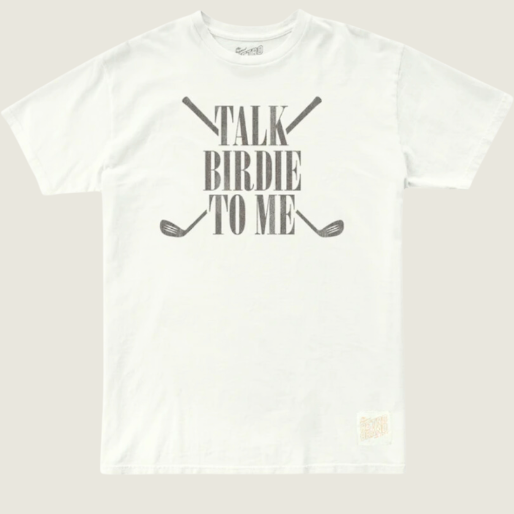 Talk Birdie To Me T Shirt