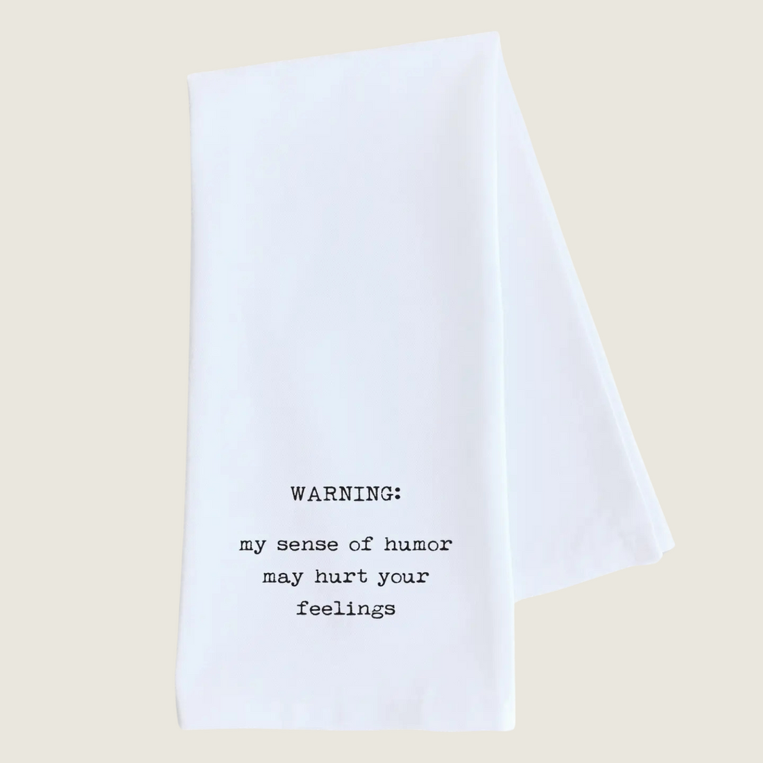 My Sense of Humor - Tea Towel - Blackbird General Store