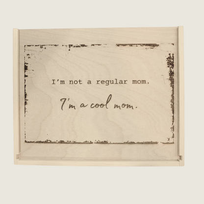 Cool Mom Wood Box