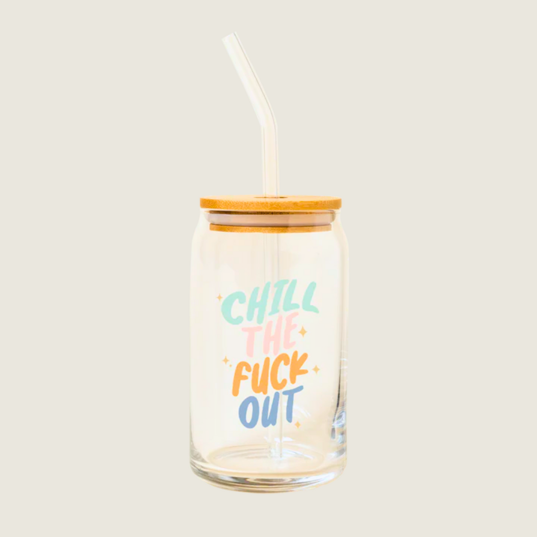 Chill the Fuck Out Glass