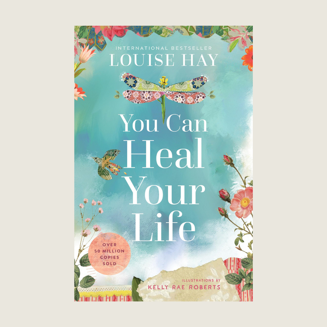 You Can Heal Your Life