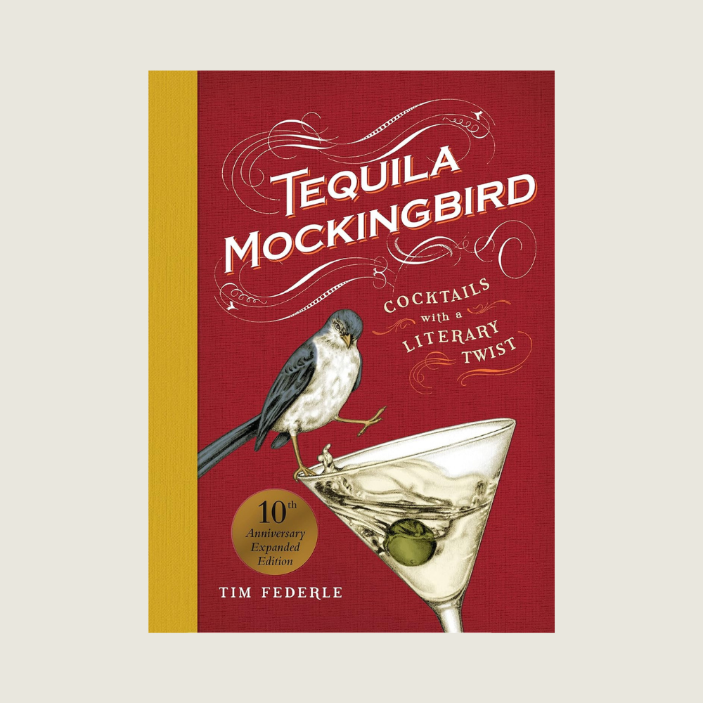 Tequila Mockingbird (10th Anniversary Expanded Edition): - Blackbird General Store