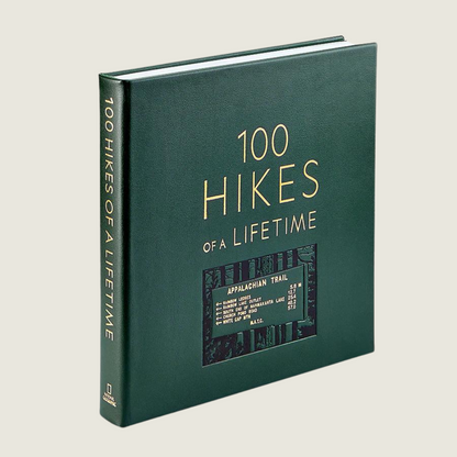 100 Hikes Of A Lifetime - Leather Bound