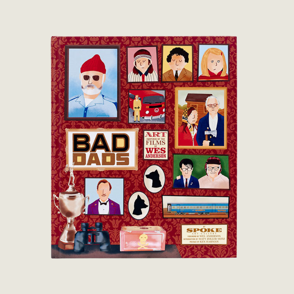 Wes Anderson: Bad Dads - Blackbird General Store