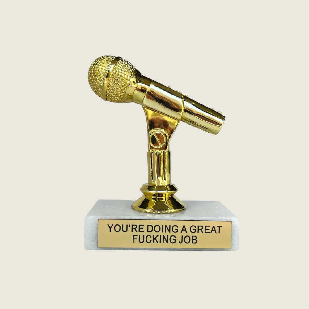 You Are Doing A Great Job Participation Trophy - Blackbird General Store