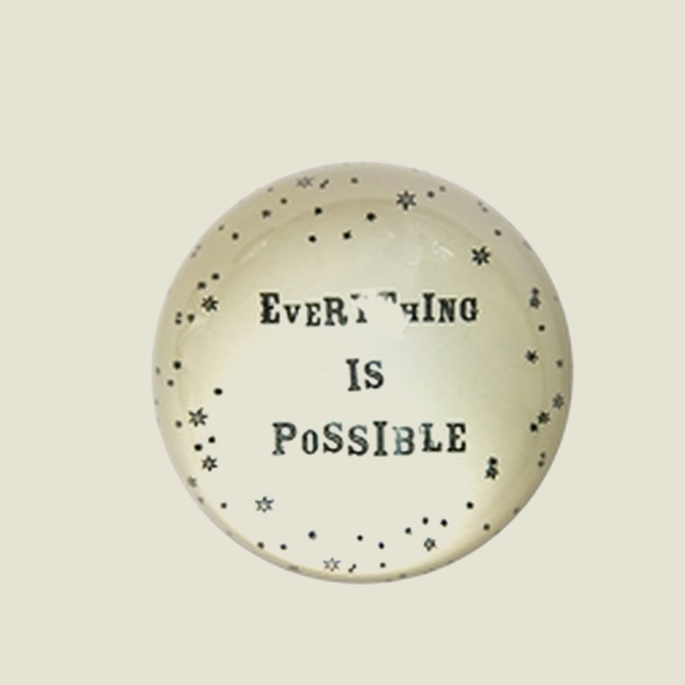 Everything is Possible Paperweight - Blackbird General Store