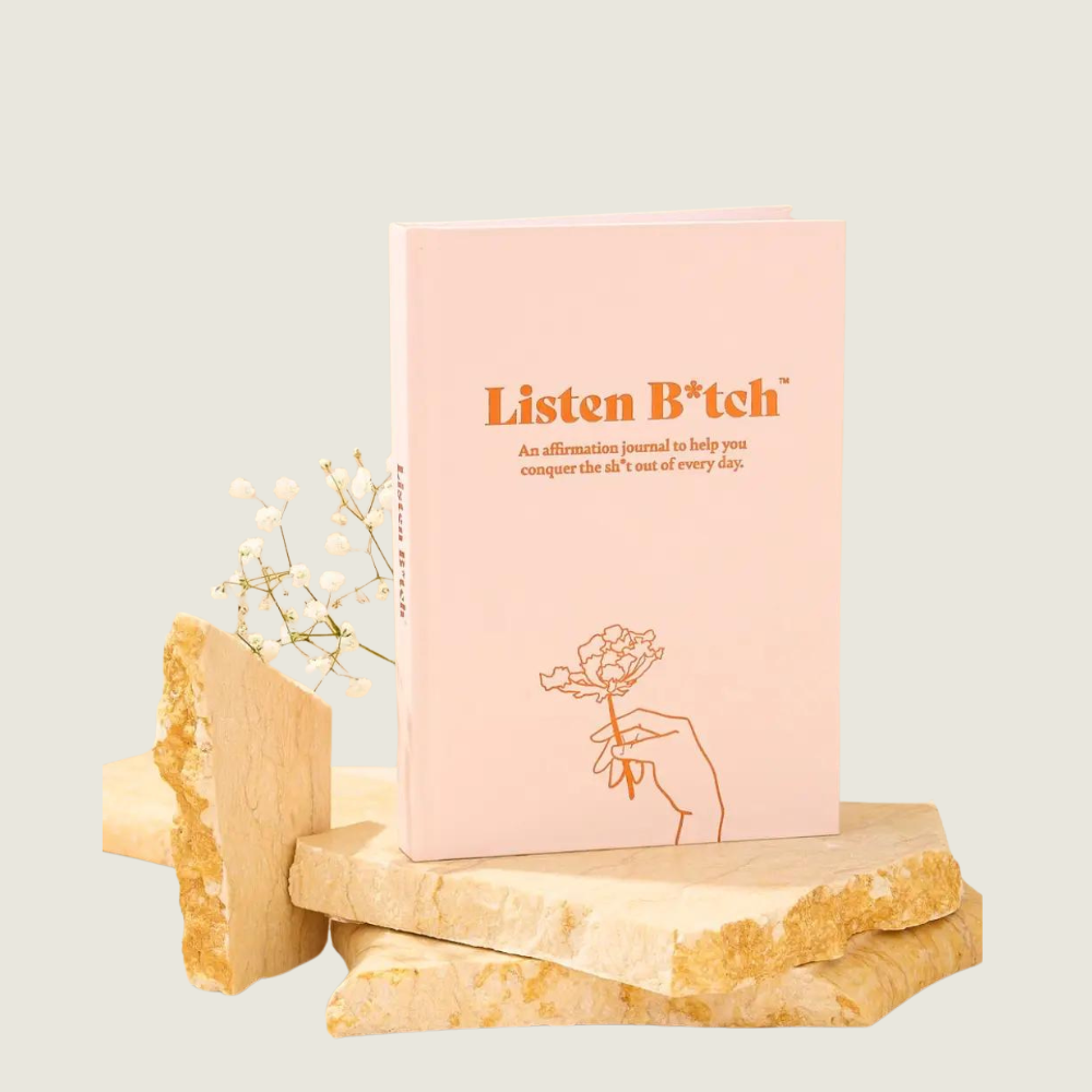 Listen Bitch Affirmation Journal