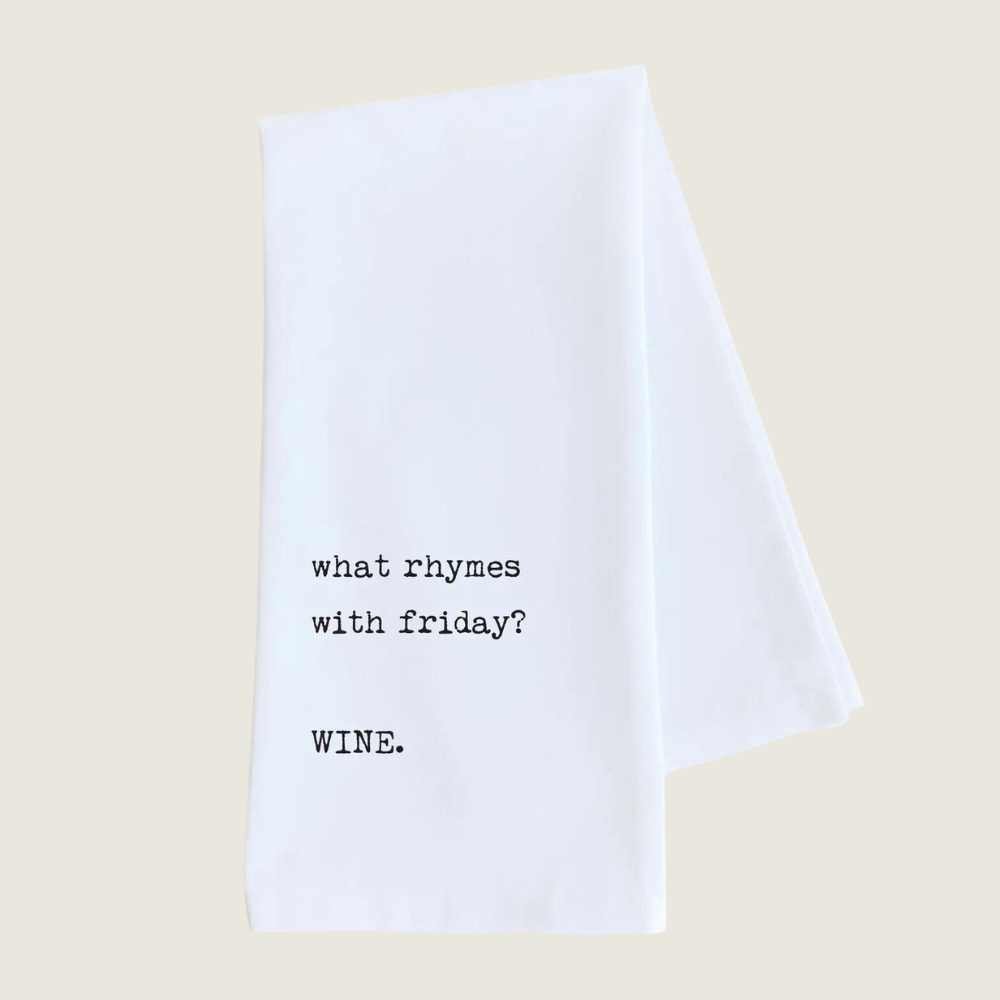Friday Rhymes with Wine Tea Towel - Blackbird General Store