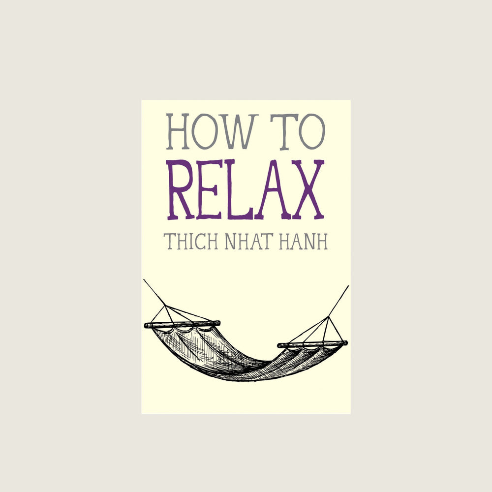 How to Relax - Blackbird General Store
