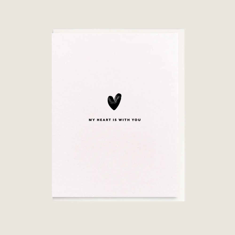 My Heart is with You Sympathy Card - Blackbird General Store