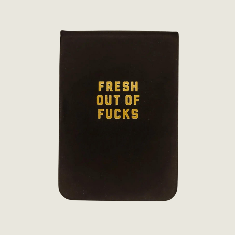 Fresh Out of F**** Leatherette Pocket Journal - Blackbird General Store